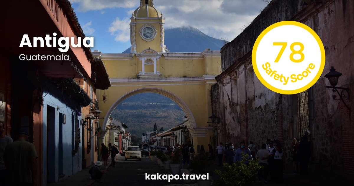 Antigua, Guatemala — safety score 78 out of 100