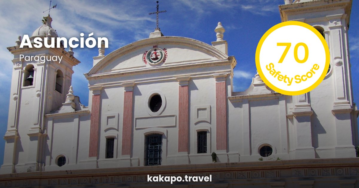 Asunción, Paraguay — safety score 70 out of 100