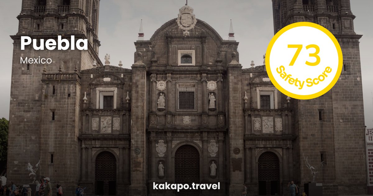 Puebla, Mexico — safety score 73 out of 100