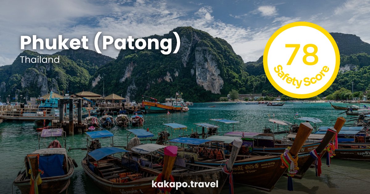 Phuket (Patong), Thailand — safety score 78 out of 100