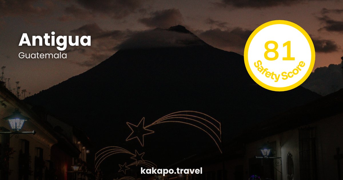 Antigua, Guatemala — safety score 81 out of 100