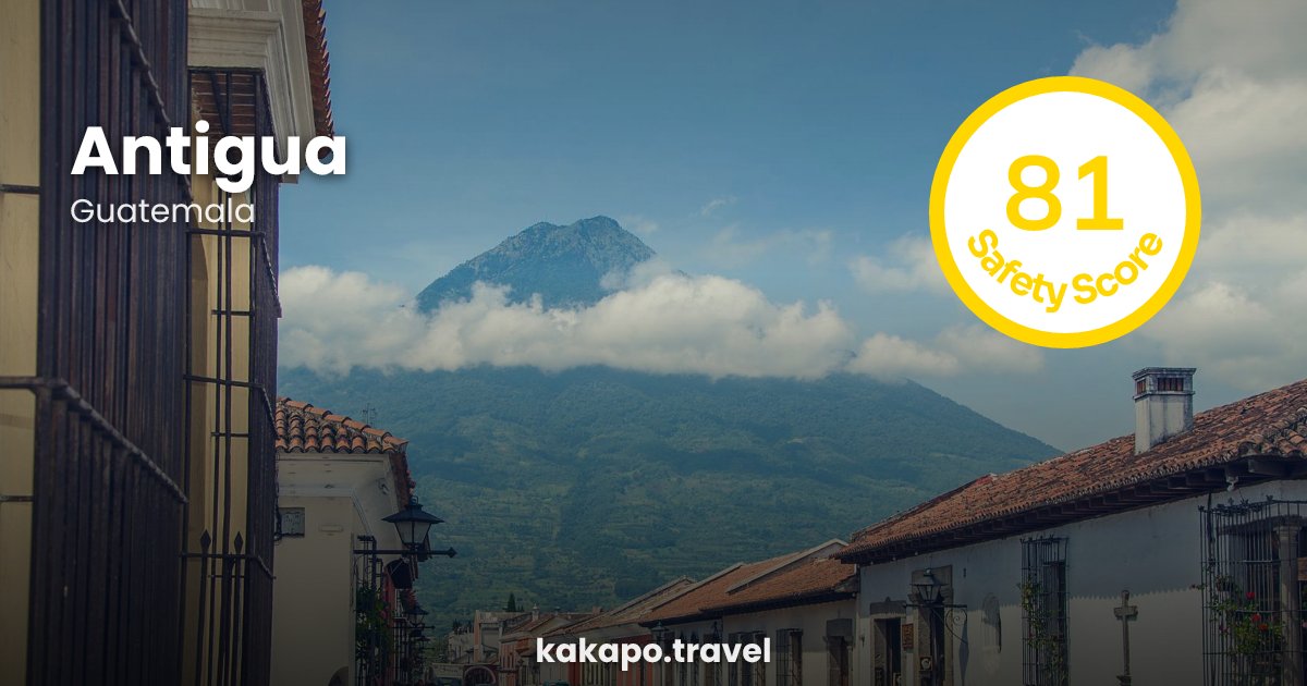 Antigua, Guatemala — safety score 81 out of 100
