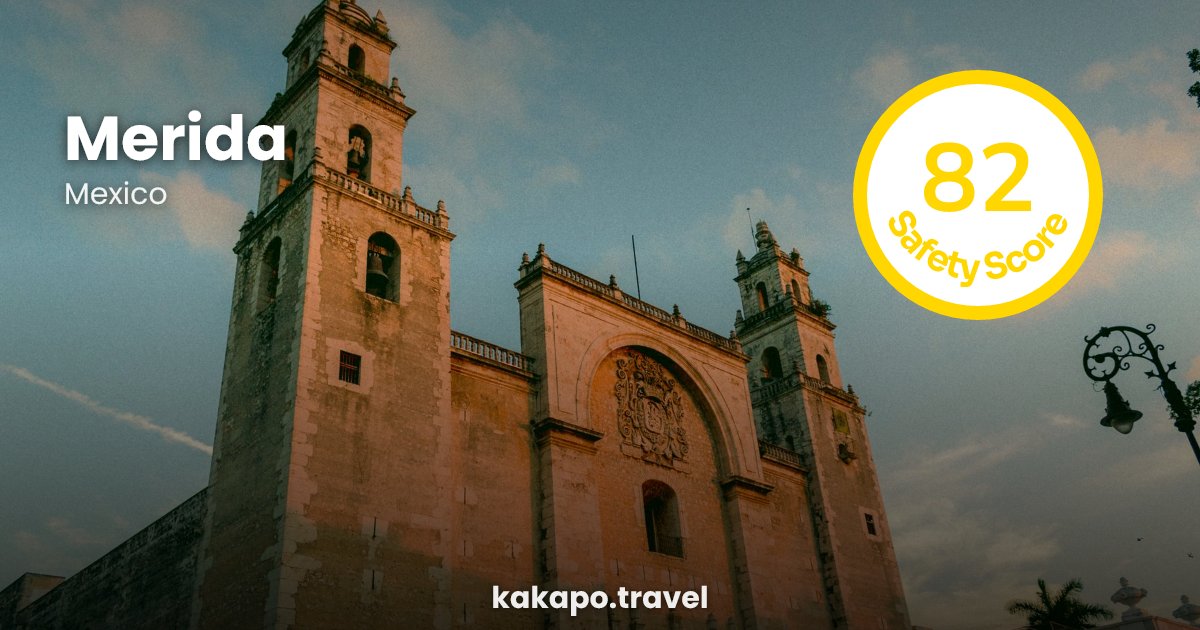 Merida, Mexico — safety score 82 out of 100