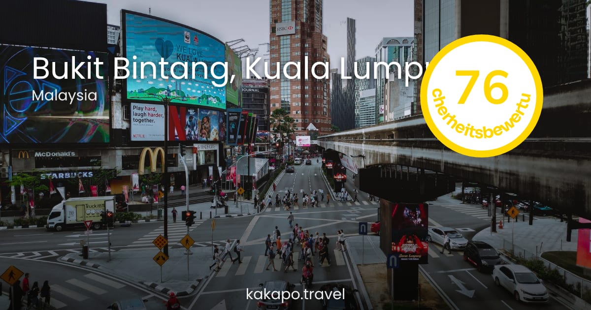 Ist Bukit Bintang nachts sicher? Kuala-Lumpur-Leitfaden 2026