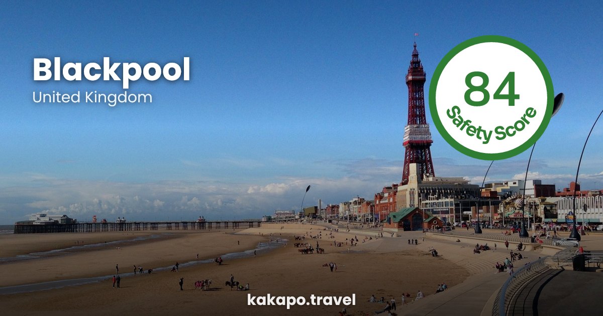 Is Blackpool, United Kingdom safe? — Kakapo travel safety guide