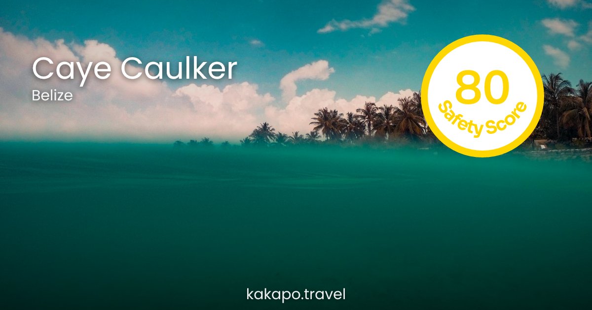 Is Caye Caulker, Belize safe? — Kakapo travel safety guide