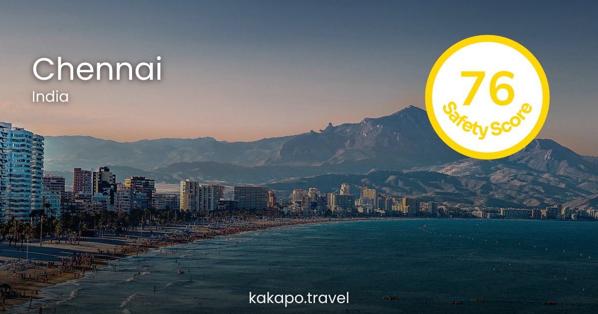 Is Chennai, India safe? — Kakapo travel safety guide