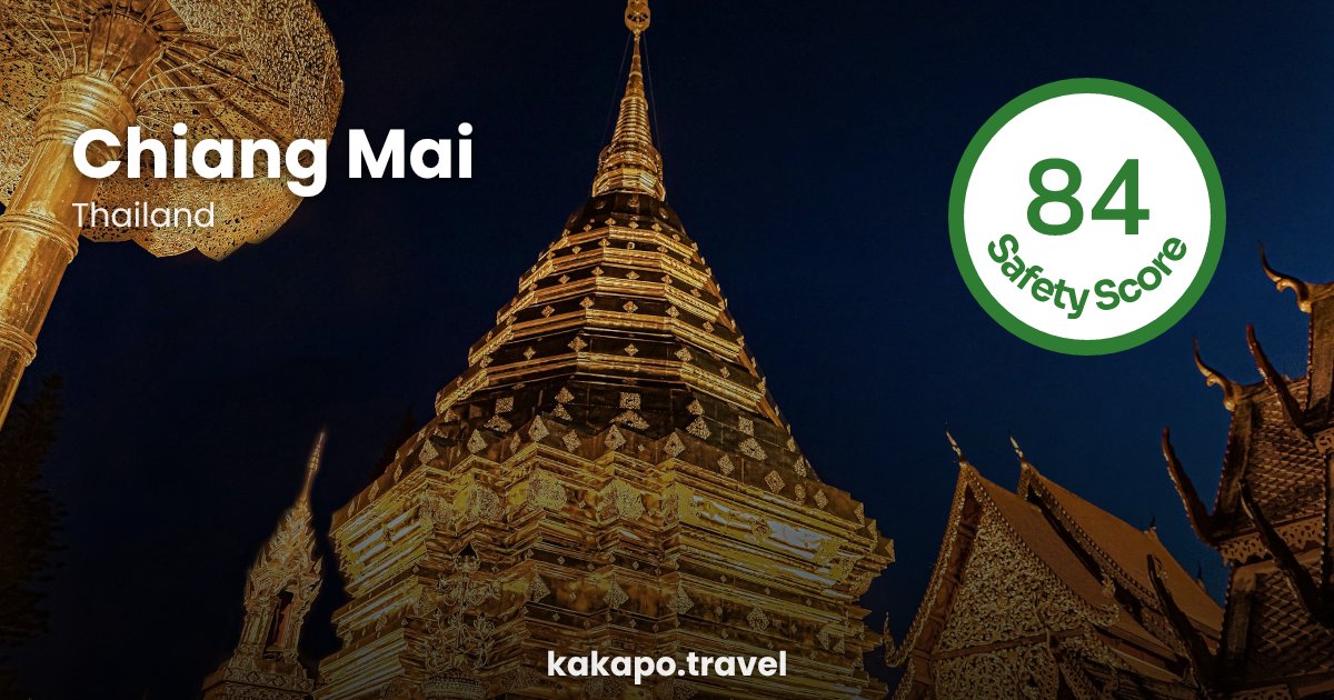 Is Chiang Mai, Thailand safe? — Kakapo travel safety guide
