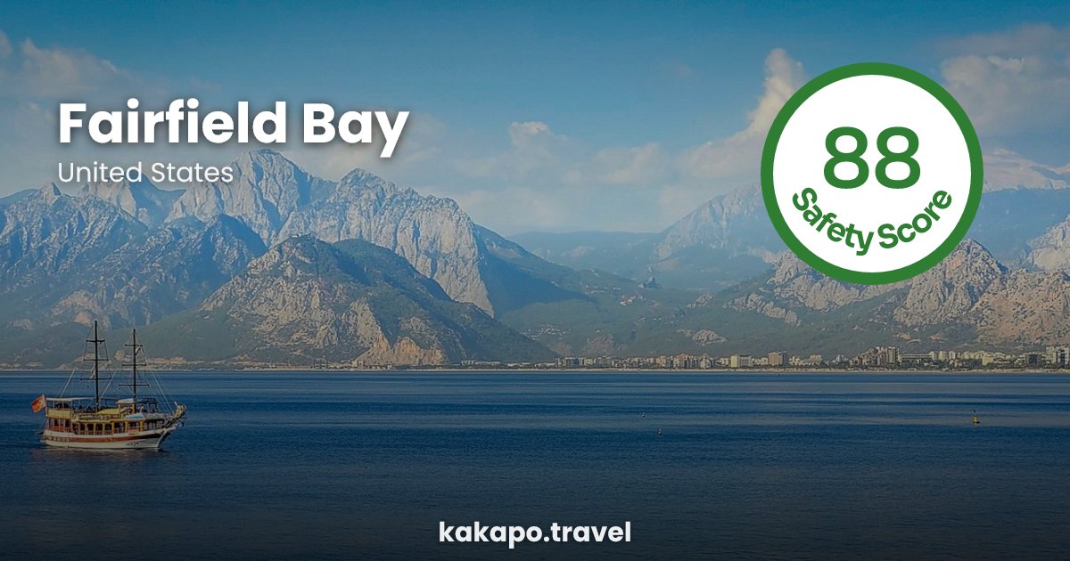 Is Fairfield Bay, United States safe? — Kakapo travel safety guide
