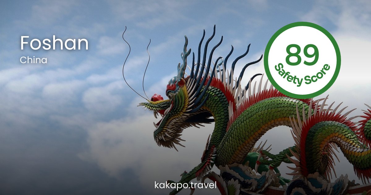 Is Foshan, China safe? — Kakapo travel safety guide