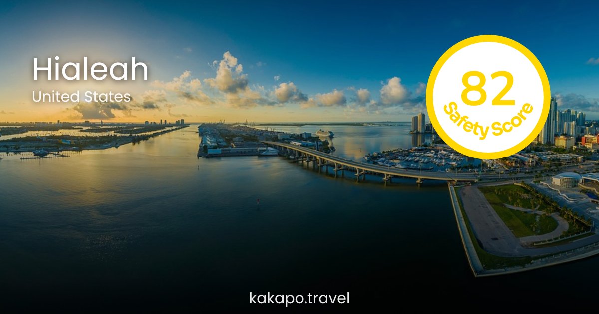 Is Hialeah, United States safe? — Kakapo travel safety guide