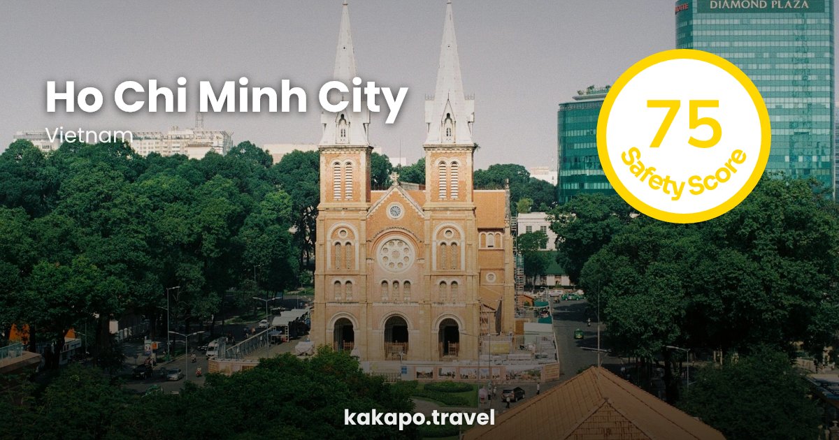 Is Ho Chi Minh City, Vietnam safe? — Kakapo travel safety guide