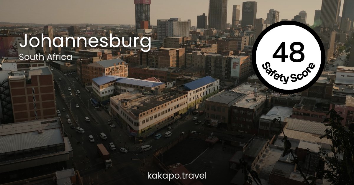 Is Johannesburg, South Africa safe? — Kakapo travel safety guide