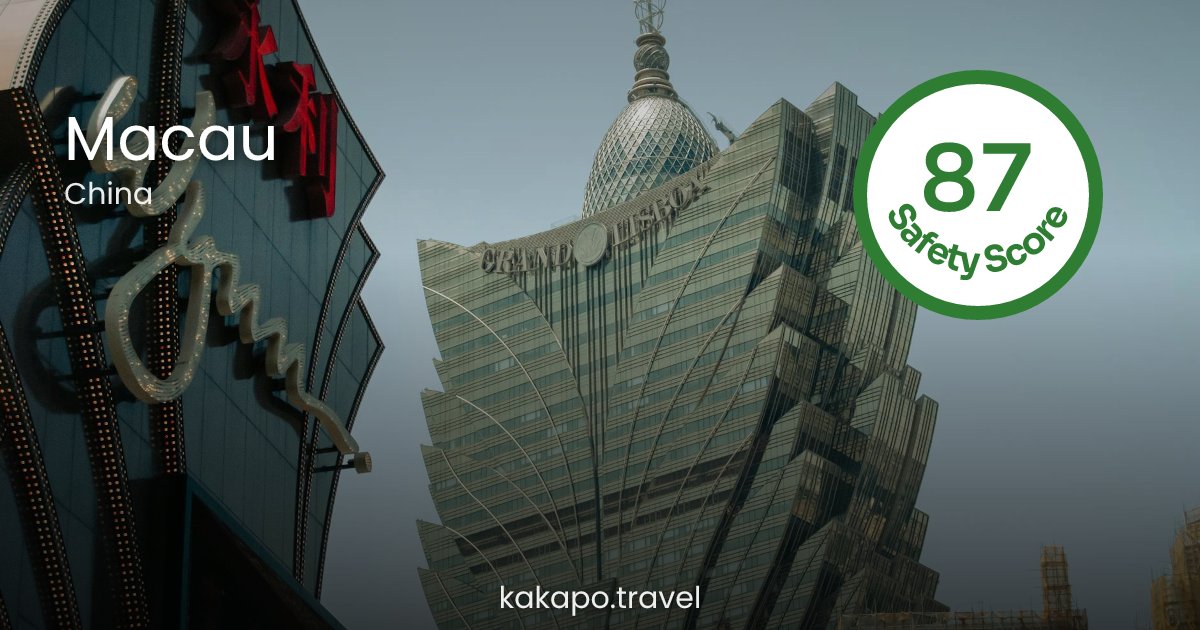 Is Macau, China safe? — Kakapo travel safety guide