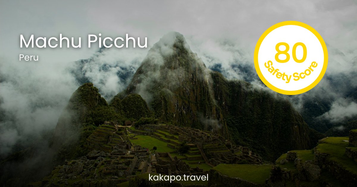 Is Machu Picchu, Peru safe? — Kakapo travel safety guide