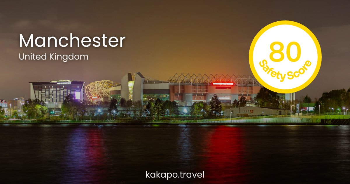 Is Manchester, United Kingdom safe? — Kakapo travel safety guide