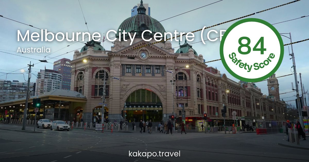 Is Melbourne City Centre (CBD), Australia safe? — Kakapo travel safety guide