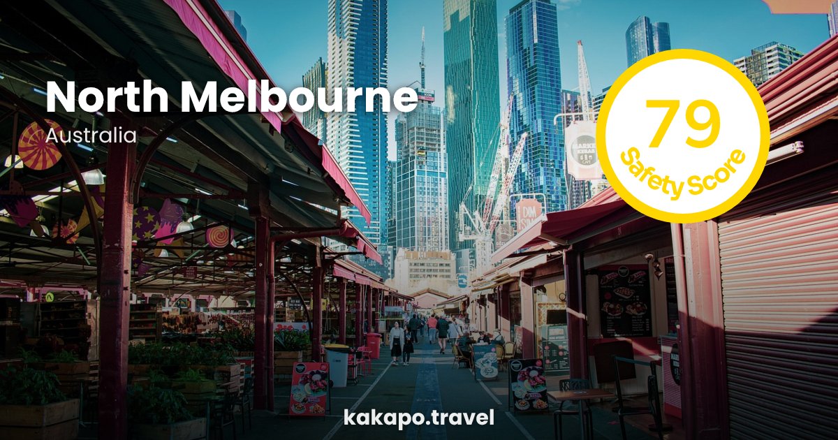 Is North Melbourne, Australia safe? — Kakapo travel safety guide