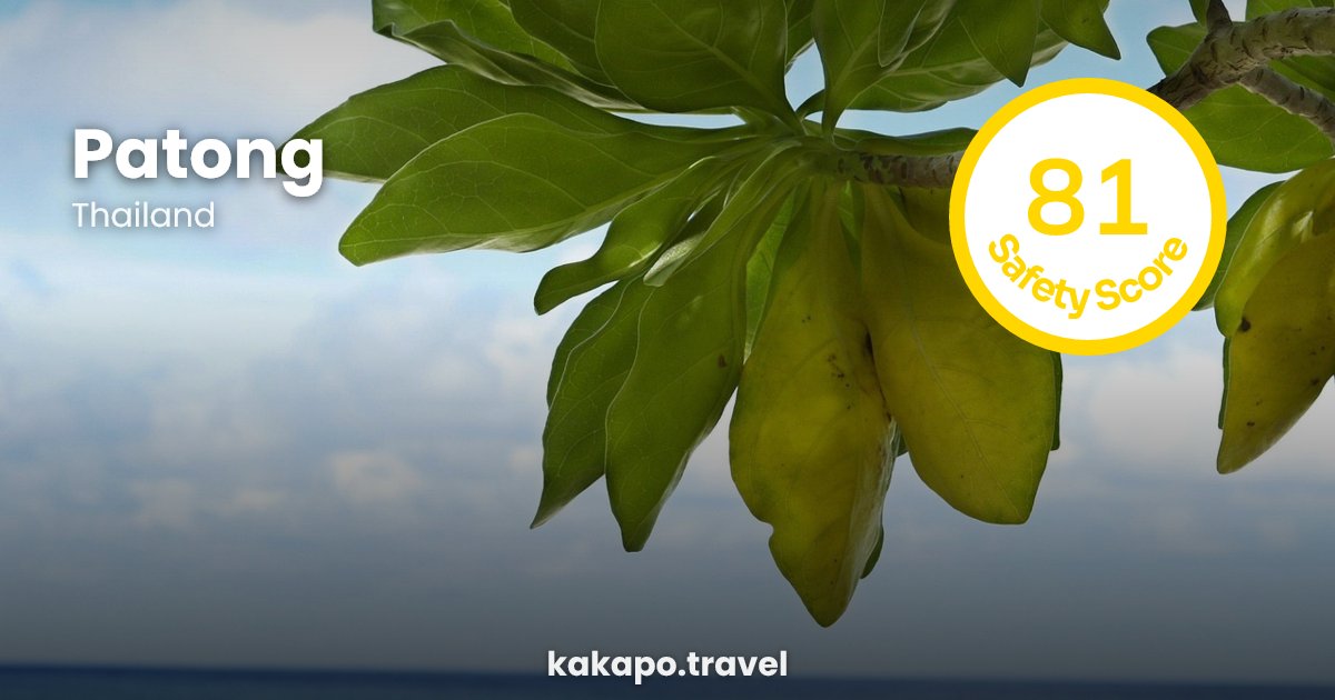 Is Patong, Thailand safe? — Kakapo travel safety guide