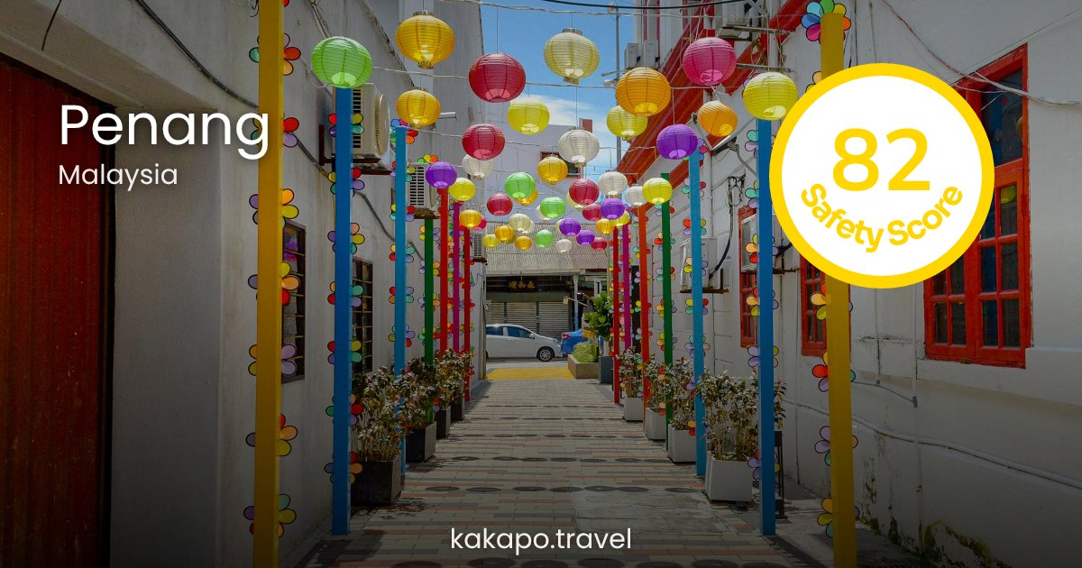 Is Penang, Malaysia safe? — Kakapo travel safety guide