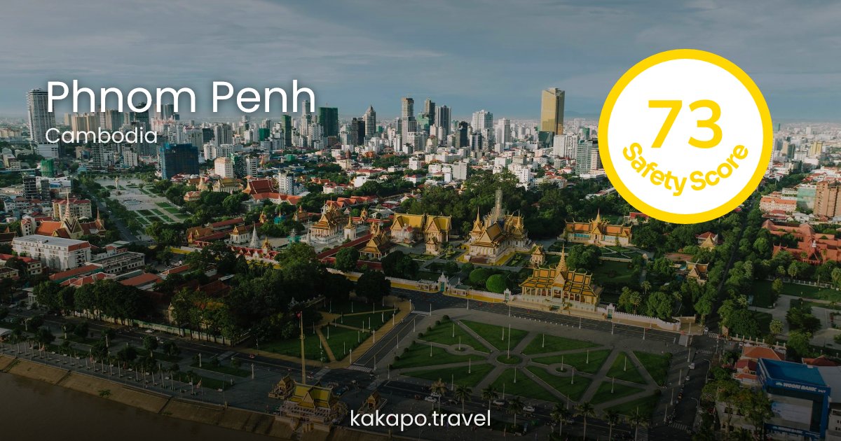 Is Phnom Penh, Cambodia safe? — Kakapo travel safety guide