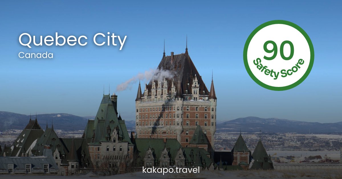 Is Quebec City, Canada safe? — Kakapo travel safety guide