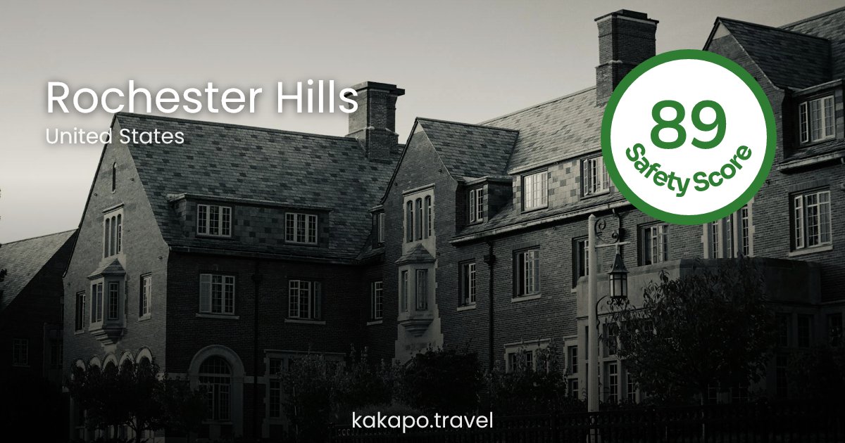 Is Rochester Hills, United States safe? — Kakapo travel safety guide