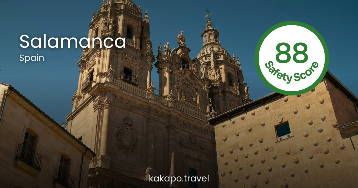 Is Salamanca, Spain safe? — Kakapo travel safety guide