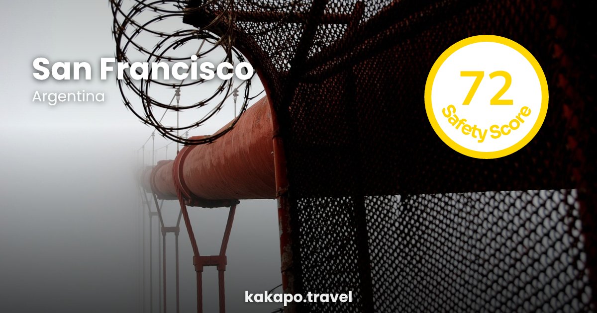 Is San Francisco, Argentina safe? — Kakapo travel safety guide
