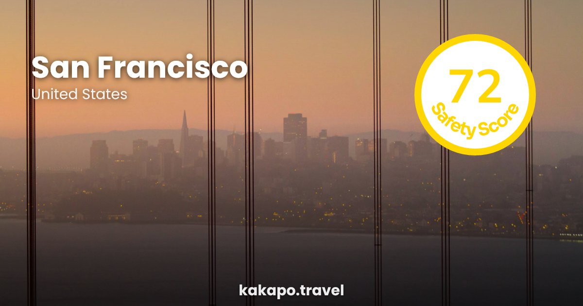 Is San Francisco, United States safe? — Kakapo travel safety guide