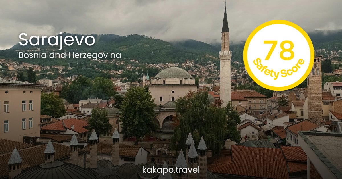 Is Sarajevo, Bosnia and Herzegovina safe? — Kakapo travel safety guide