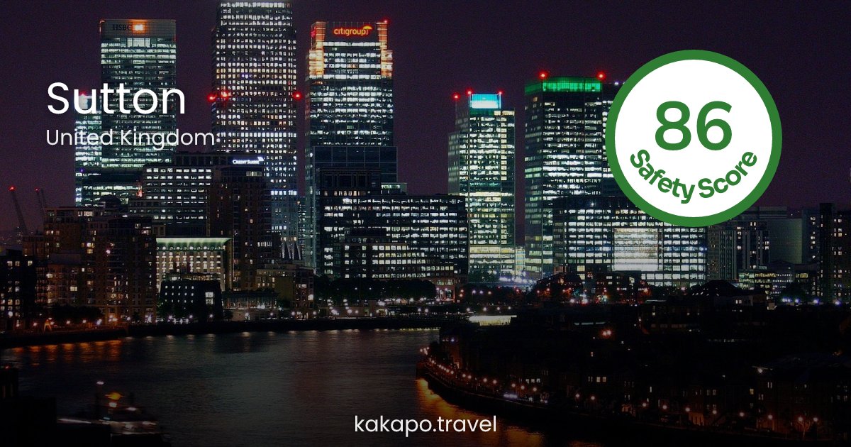 Is Sutton, United Kingdom safe? — Kakapo travel safety guide