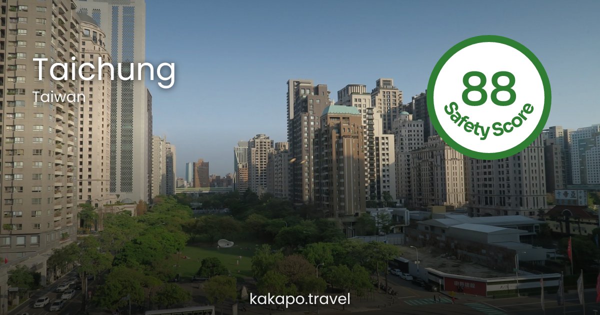 Is Taichung, Taiwan safe? — Kakapo travel safety guide