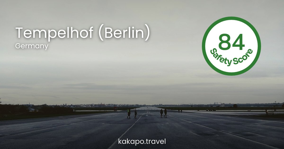 Is Tempelhof (Berlin), Germany safe? — Kakapo travel safety guide