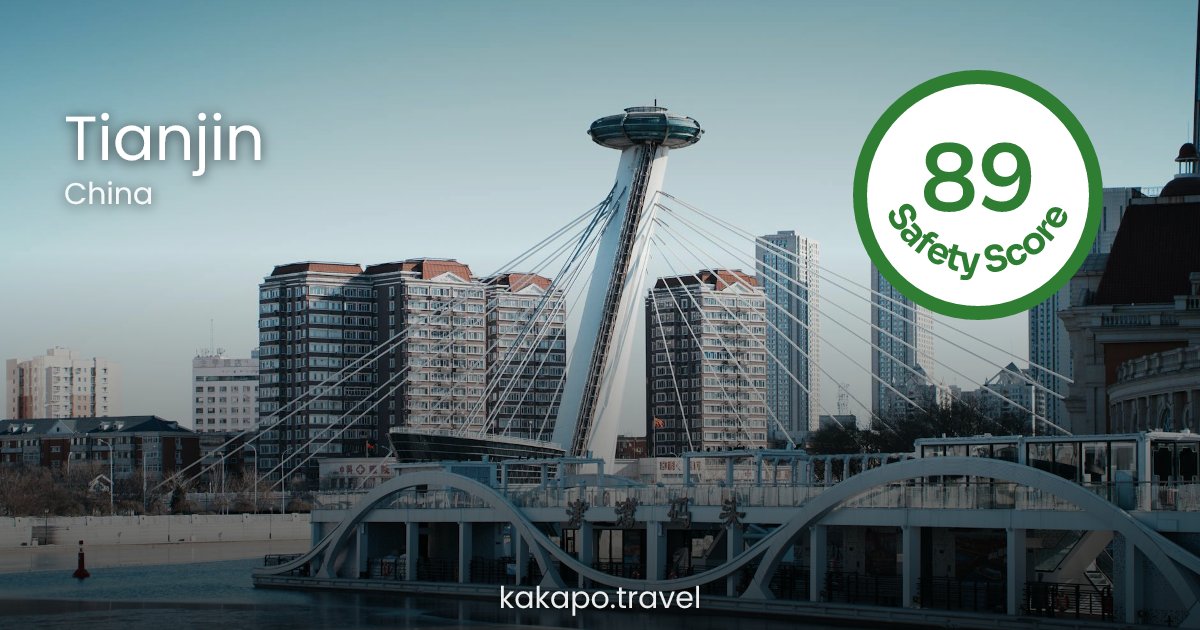 Is Tianjin, China safe? — Kakapo travel safety guide