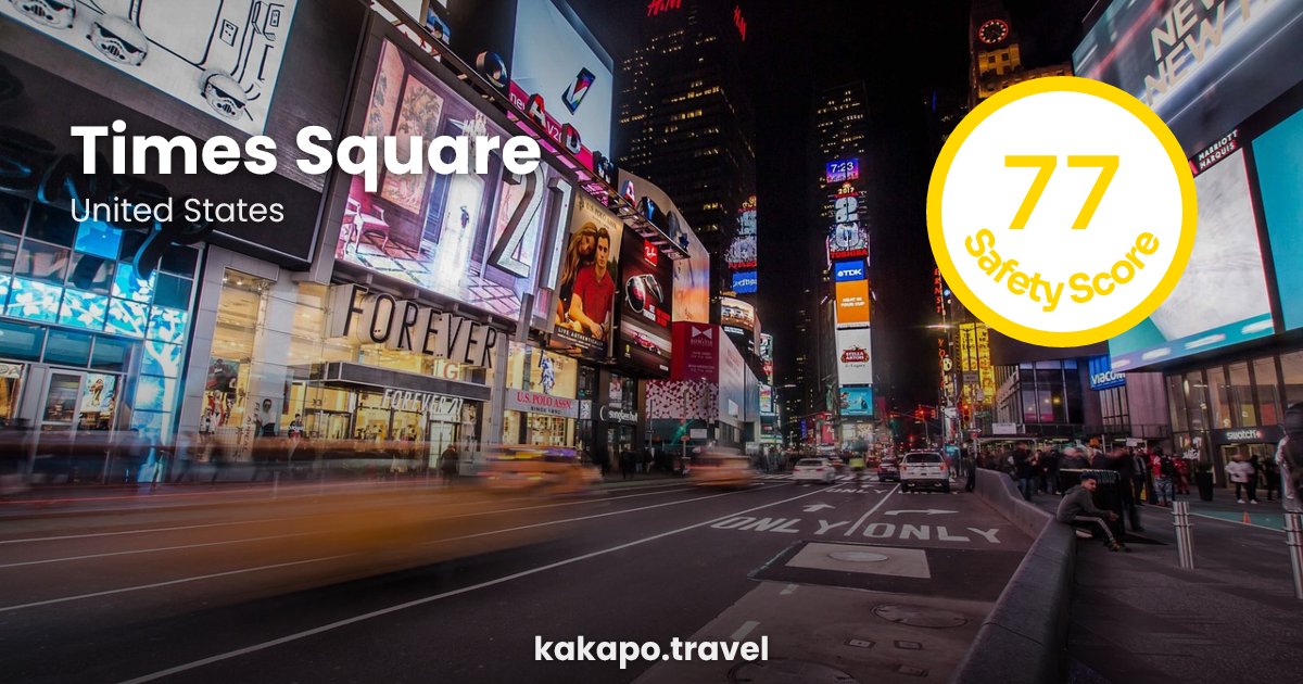 Is Times Square, United States safe? — Kakapo travel safety guide