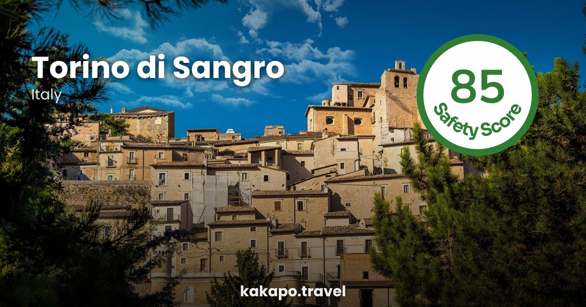 Is Torino di Sangro, Italy safe? — Kakapo travel safety guide