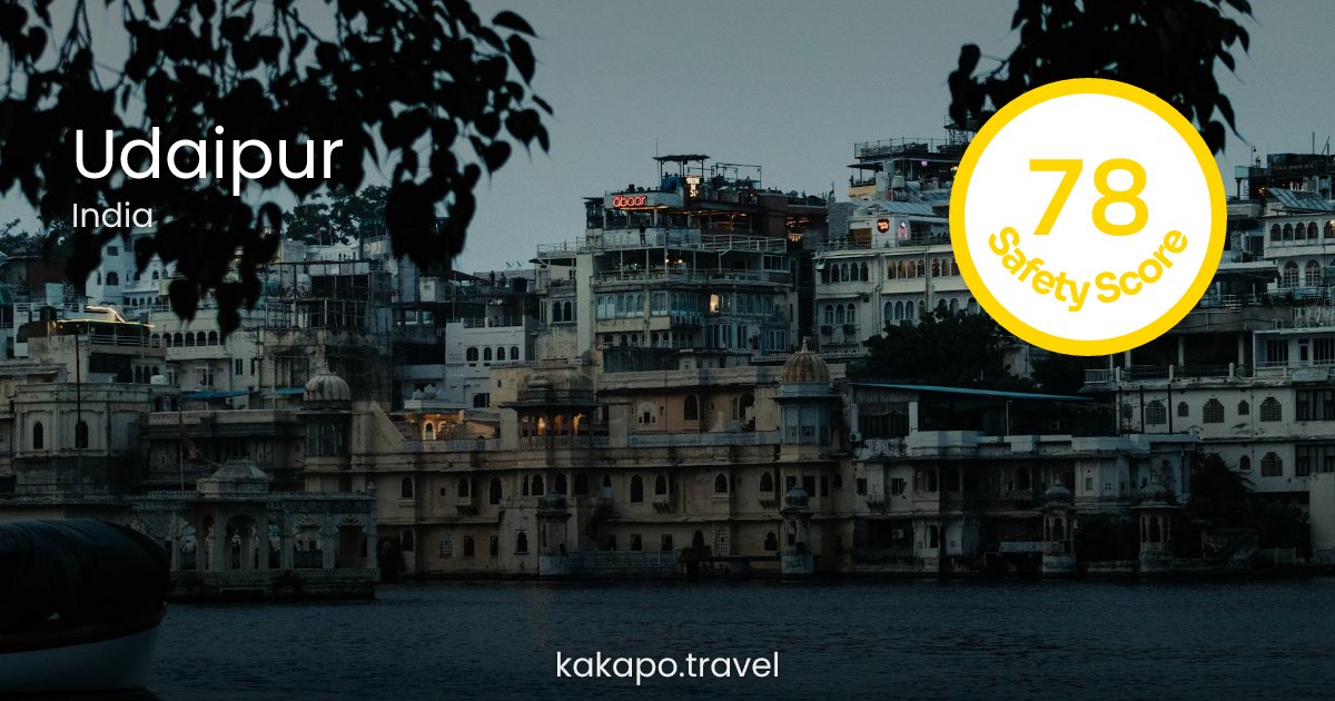 Is Udaipur, India safe? — Kakapo travel safety guide
