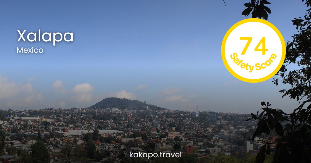 Is Xalapa, Mexico safe? — Kakapo travel safety guide